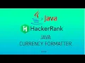 Java Currency Formatter Hackerrank Java Solutions