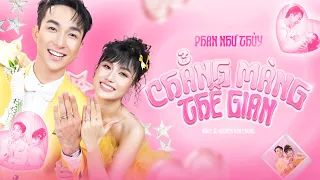 Chẳng Màng Thế Gian - Phan Như Thùy x Nguyễn Văn Chung