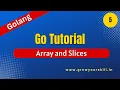 Golang Tutorial - Array and Slices in GO Grow Your Skill