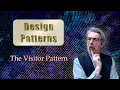 The Visitor Pattern