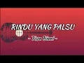 Download Lagu Tissa Biani - Rindu Yang Palsu || Lirik lagu