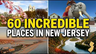 Full Tour of New Jersey 60 Incredible Places to Visit