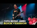 Download Lagu CINTA MERAH JAMBU ( rock version ) cover by vortexia