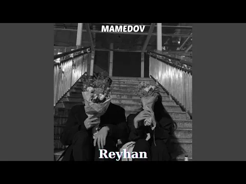 Download MP3 Reyhan (feat. Aslan Huseynov)