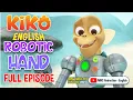 Lagu ROBOTIC HAND | KIKO FULL EPISODE | SEASON 1 EPS. 48