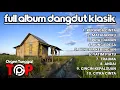 Download Lagu KERANDA CINTA FULL ALBUM DANGDUT KLASIK PILIHAN  ORGEN TUNGGAL