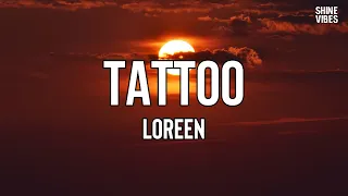 Loreen Tattoo Lyrics I Don T Wanna Go But Baby We Both Know 