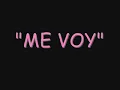 Letra  "ME VOY"  Julieta Venegas