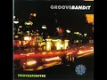 Groove Bandit - Gelora Asmara