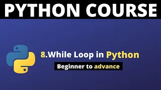 Python Crash Course Part 8 - while loop in Python