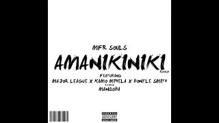 mfr souls amanikiniki ft major league djz kamo mphela u0026 bontle smith manqoba remix