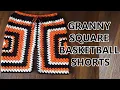 HOW-TO GRANNY SQUARE BASKETBALL SHORTS TUTORIAL