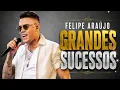 Felipe Araújo Grandes Sucessos 2026 | Amor da Sua Cama, Body Splash, Top Hits