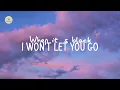 James Morrison - I Won't Let You Go (lyrics)