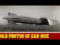 Check out these amazing historic photos of San Jose CA