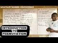 Introduction to Permutations Definition Formulas and Examples Part 1