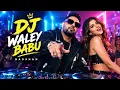 DJ Waley Babu by Badshah