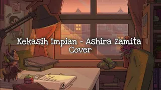 Download Kekasih Impian - Ashira Zamita Cover ( lirik ) MP3