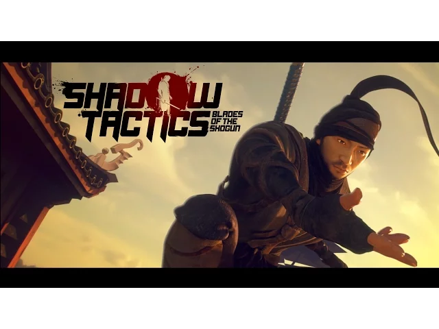 Shadow Tactics: Blades of the Shogun - Release Trailer [PC]