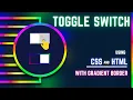 Animated Toggle Switch with Gradient Border using CSS and HTML Toggle Switch Button