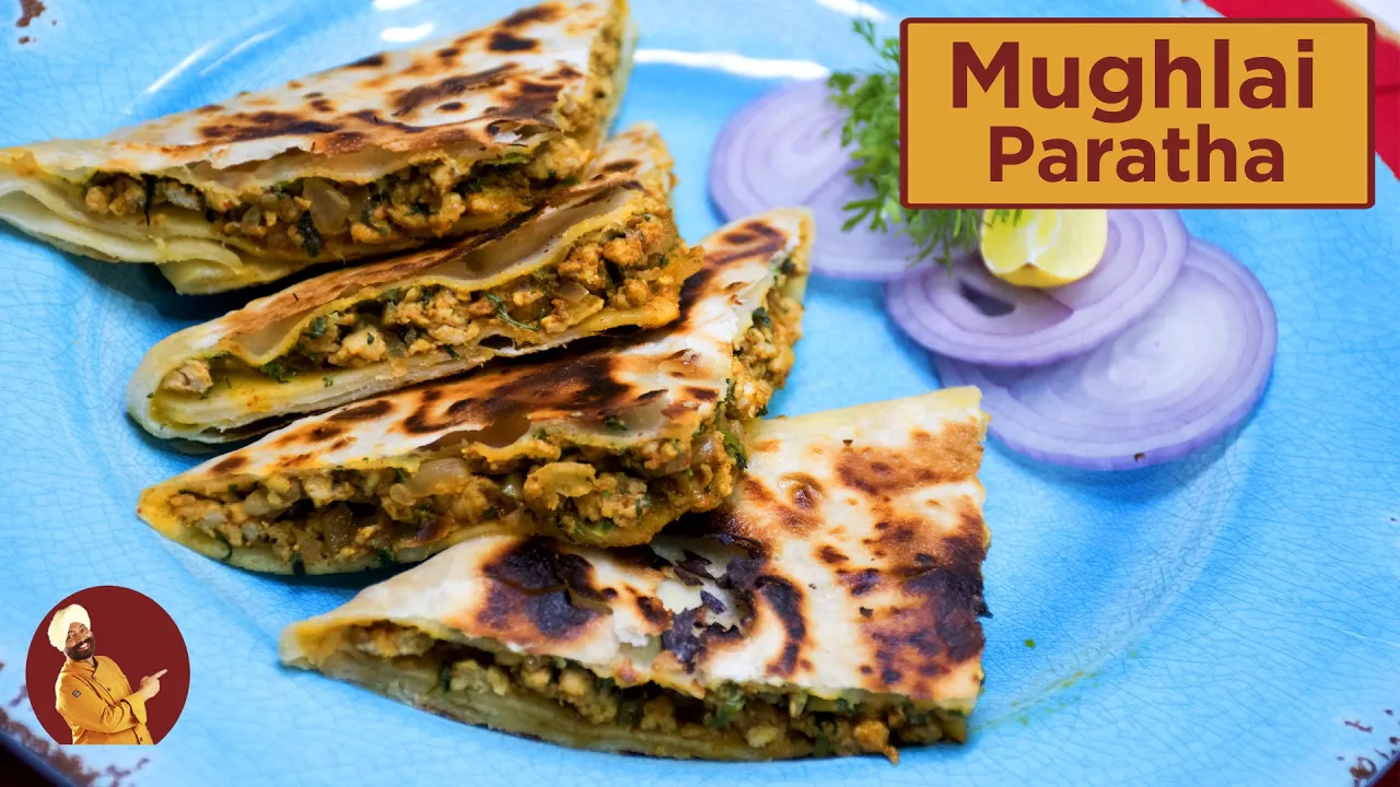 Mughlai Paratha             Chef Harpal Singh