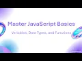 Master JavaScript Basics Variables Data Types and Functions