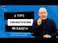 3 Tips for Motivating in Safety