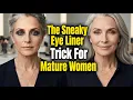 STOP Applying Eyeliner Like This After 60 The 1 Trick That INSTANTLY Fixes Hooded Eyes
