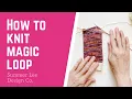 MAGIC LOOP KNITTING TUTORIAL