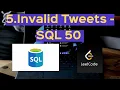 5 Invalid Tweets Leetcode 1683 SQL 50
