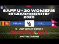 Download Lagu LIVE | SAFF U 20 WOMENS CHAMPIONSHIP 2025 BANGALDESH | SRI LANKA  VS NEPAL