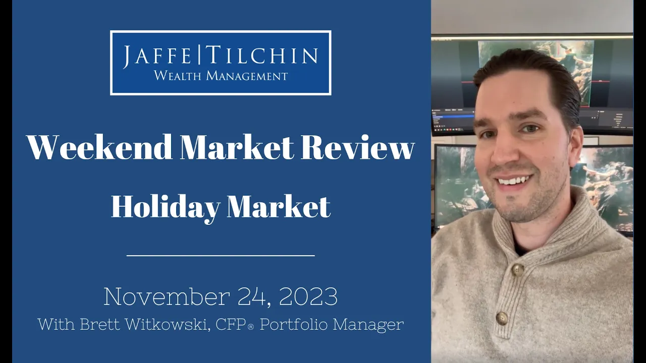 Weekend Market Review | Holiday Market | November 24, 2023