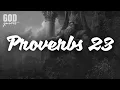 Proverbs 23 NIV Bible Bible Reading Scriptures God Quotes