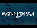 Idgitaf - Mungkin Di Depan Buram (Lirik Lagu)