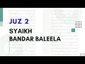 Lagu JUZ 2 - Bandar Baleela