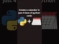 Create calendar in just 4 lines of python