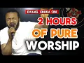 EVANG EBUKA OBI 2 Hours Hours of Powerful Songs of Zion zionprayermovementoutreach