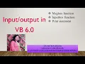 Msgbox and InputBox and Print statement in VB 6 0 VB 6 0 MsgBox Inputbox Print