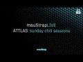 Download Lagu mau5trapLIVE: sunday chill sessions with ATTLAS