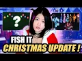 MENUNGGU CHRISTMAS UPDATE ! LEAK REAL OR FAKE ?? [ ROBLOX FISH IT ]