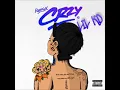 "Crazy Remix" x Kehlani (Official Audio)