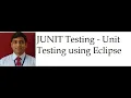 JUNIT Testing For Beginners - Unit Testing using Eclipse