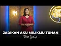 Download Lagu Jadikan Aku MilikMu Tuhan - Ruth Yolanda