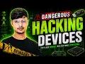 Best Hacking Gadgets - Top 10 Dangerous Hacking Devices