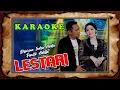 Download Lagu LESTARI  Difarina Indra Adella Ft Fendik Adella  OM ADELLA KARAOKE
