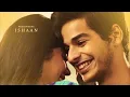 Download Lagu Dhadak - Full Movie Audio Jukebox