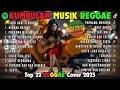 Lagu Top Hits Spotify Indonesia 2025 Full Album Reggae 🎧🔥 Kumpulan Musik Cover SKA REGGAE Terbaru 2025!