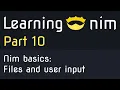 Reading files and user input - Nim basics
