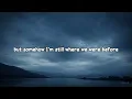I Still Hear You in the Silence - Heartbreak & Missing You | Lyrics