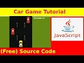 36th JavaScript Project - 2D Car Game Tutorial for beginners with source code